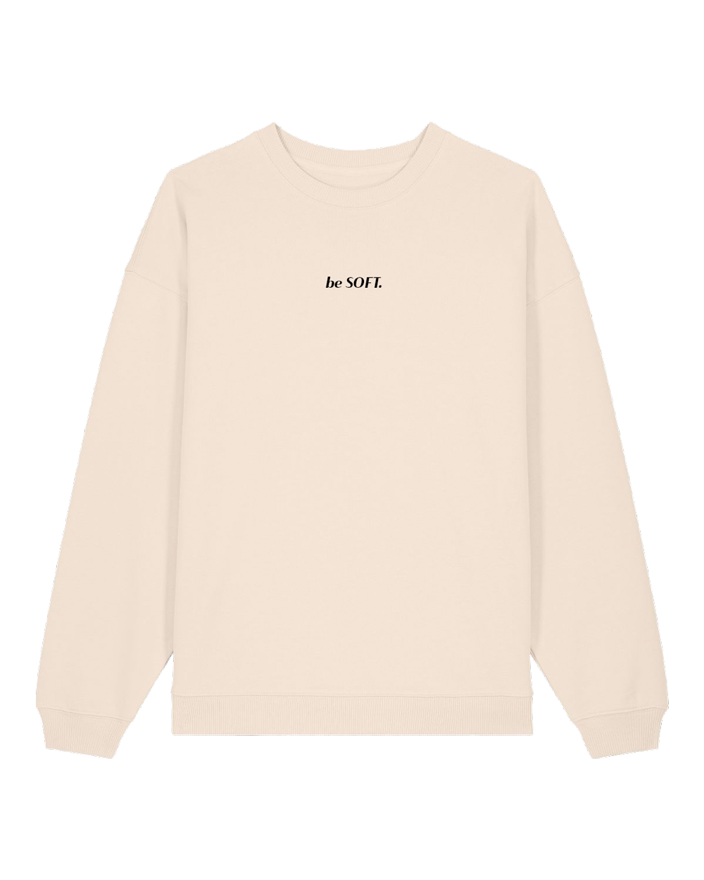"be SOFT" Sweater