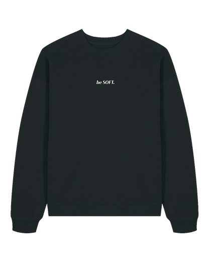 "be SOFT" Sweater